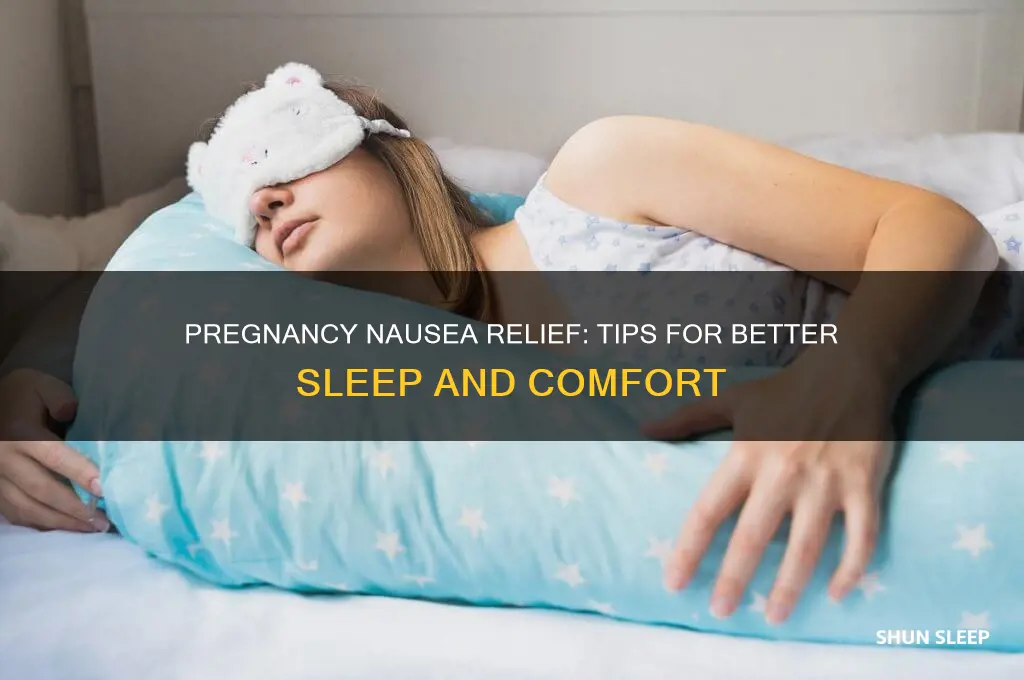 what help to sleep with nausea for pregnancy