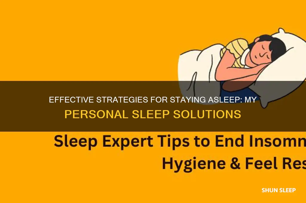 what helps me to stay sleep