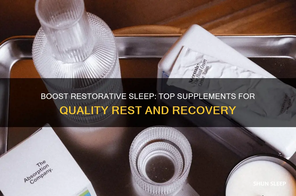 what helps with restorative sleep srupplimets