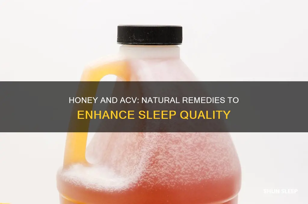 what helps with sleep honey acv