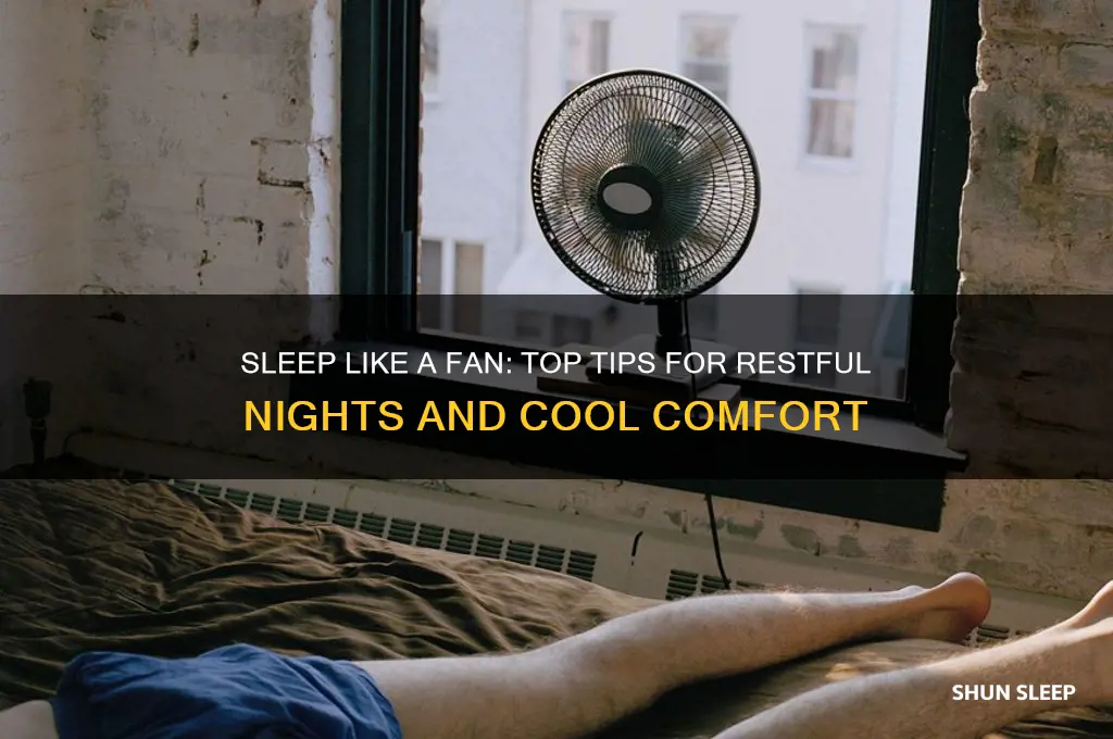 what helps you sleep like a fan