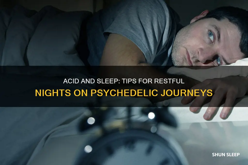 what helps you sleep on acid