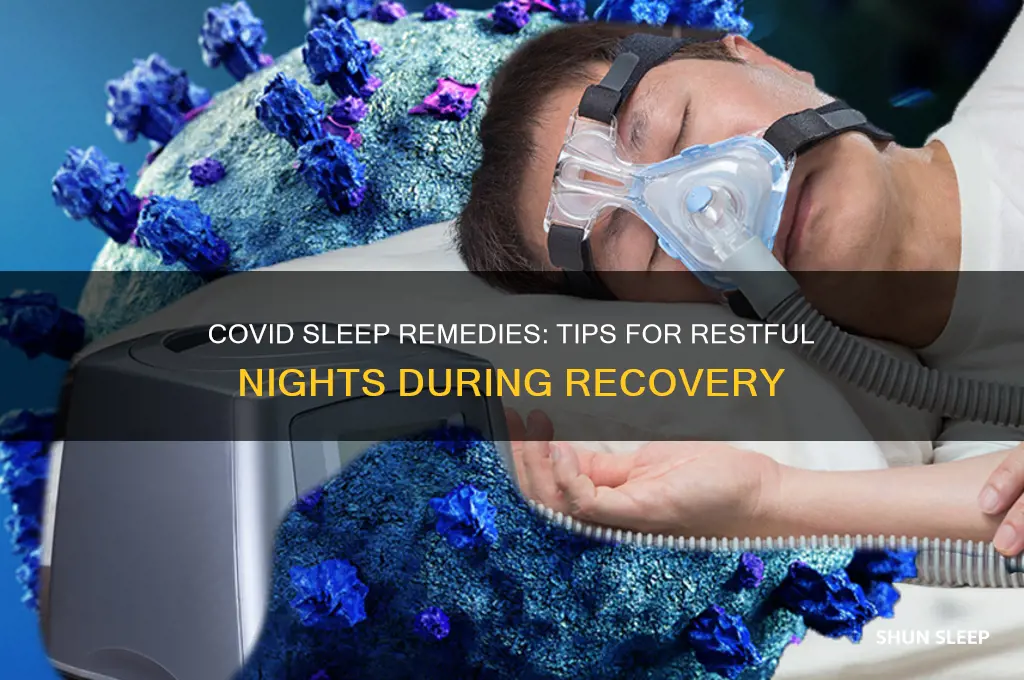what helps you sleep when you have covid