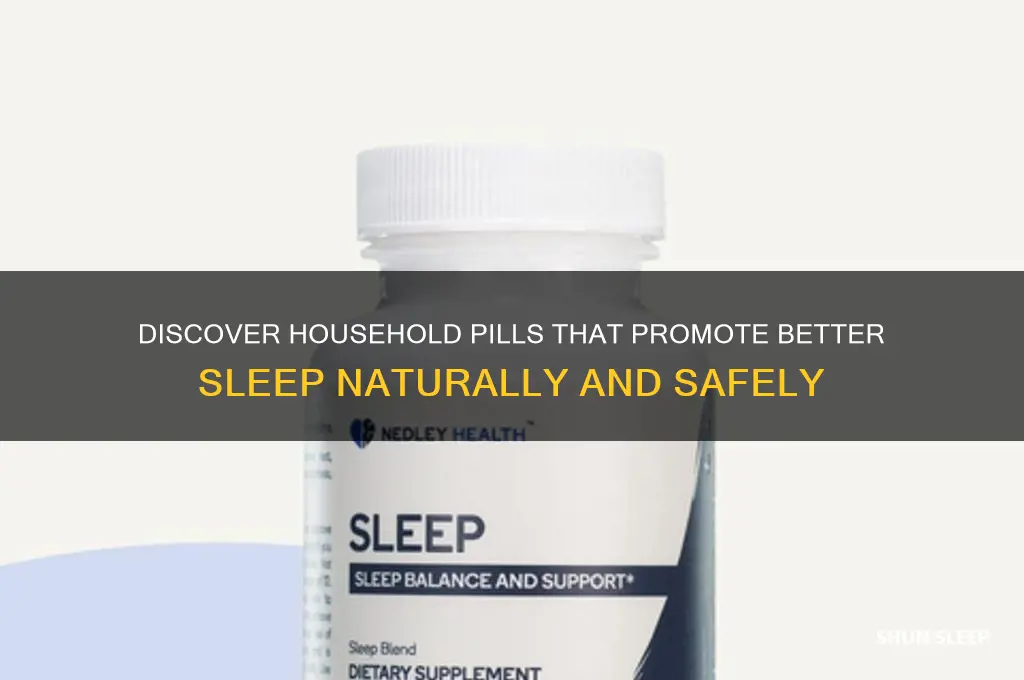 what household pills help you sleep