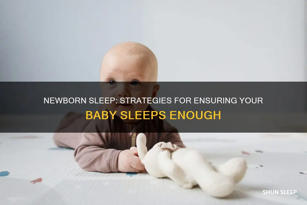 what if my newborn doesn t sleep enough