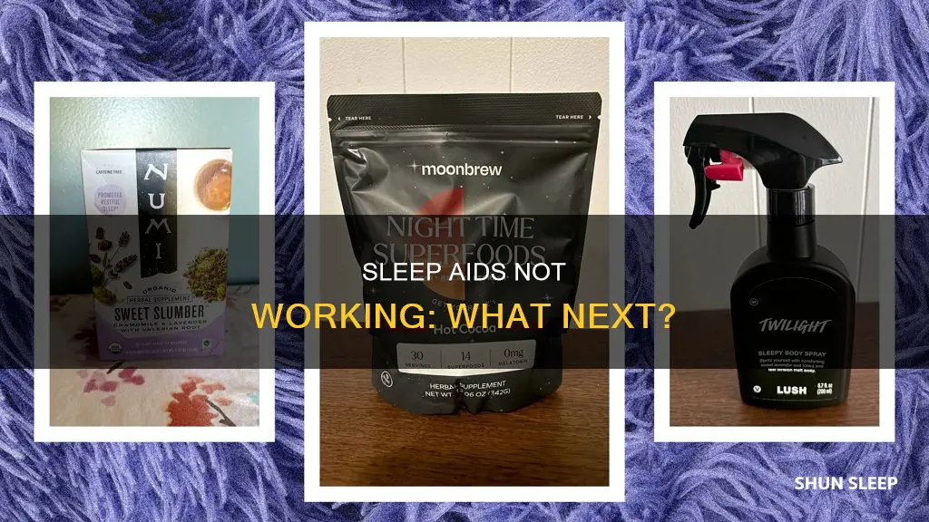 what if sleep aid doesn
