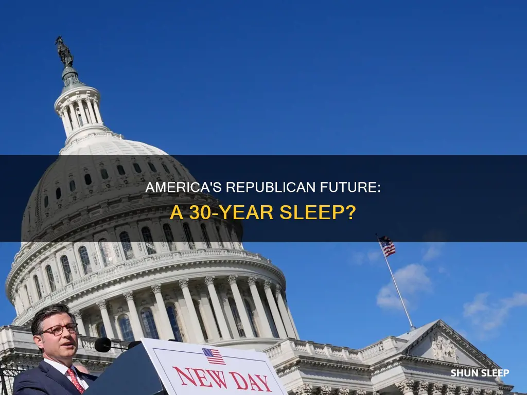 what if the republicans take over america 30 year sleep