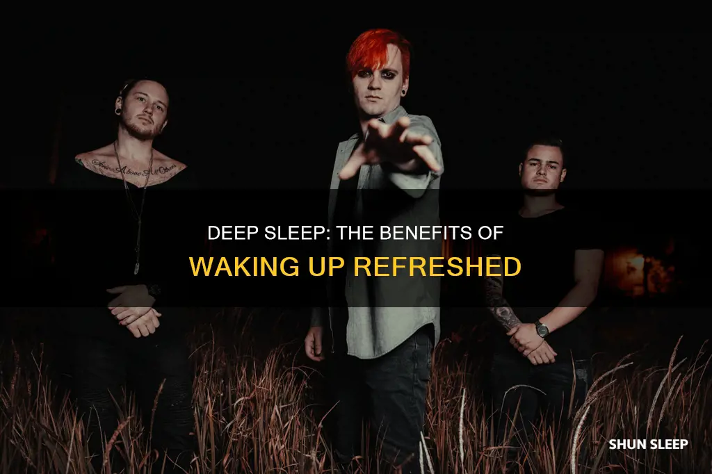 what if you wake up from deep sleep