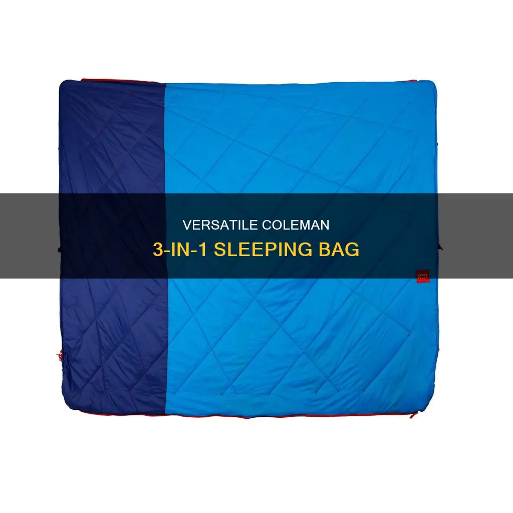 what is a coleman 3 in 1 sleeping bag