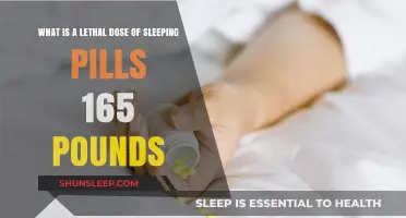 Deadly Sleeping Pill Dosage: 165 Pounds