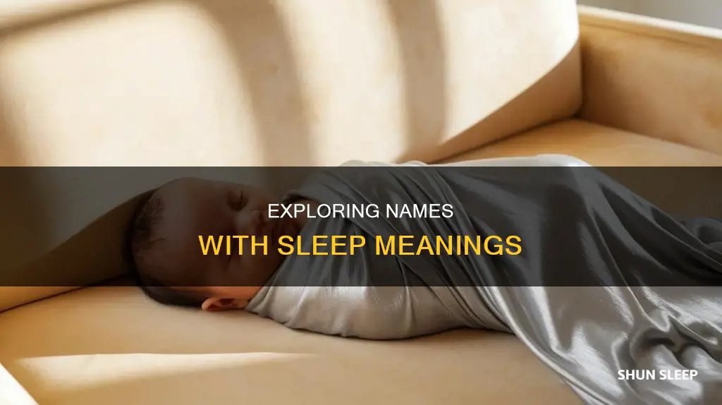 what is a name that means sleep