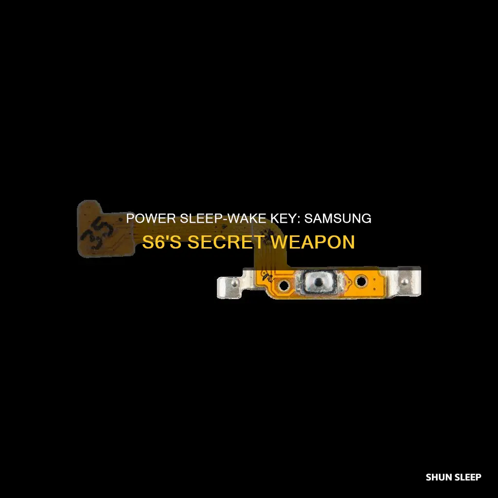 what is a power sleep wake key on samsung s6