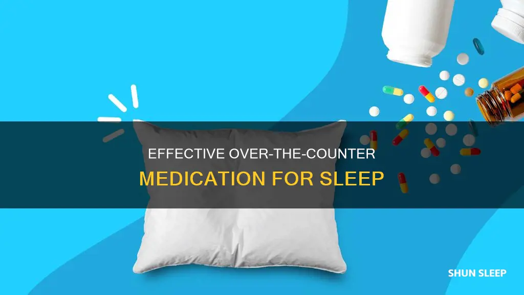 what is a working over the counter med for sleeping