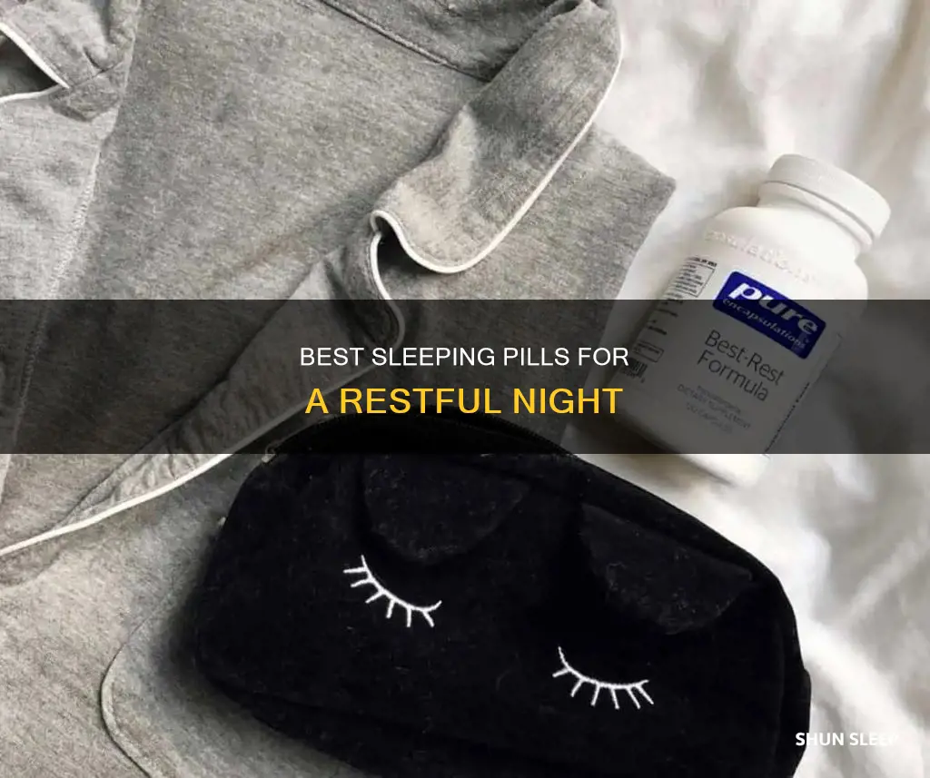 what is best pill for sleep
