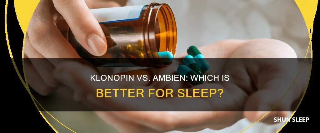 what is better for sleep klonopin or ambien
