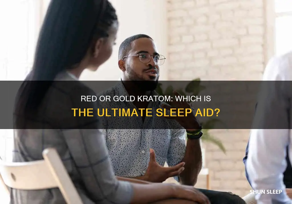 what is better for sleep red or gold kratom