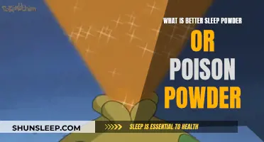 Sleep or Poison Powder: Which One is Better?