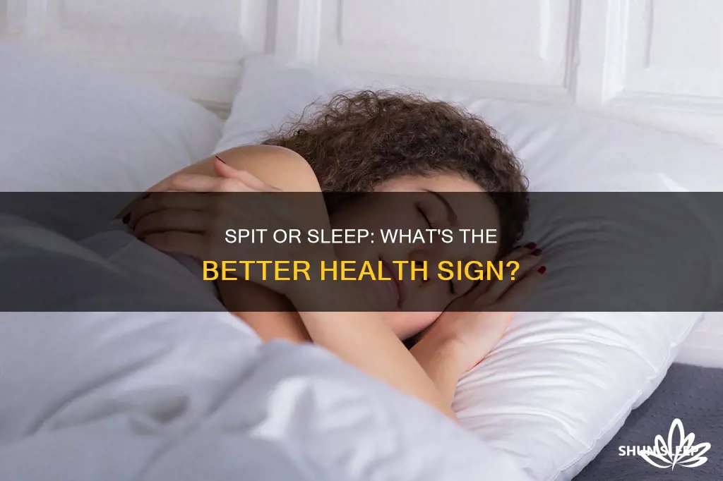 what is better spitting up phlegm or sleep