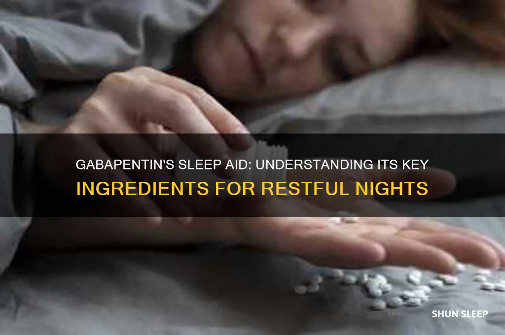 what is in gabapentin that helps you sleep