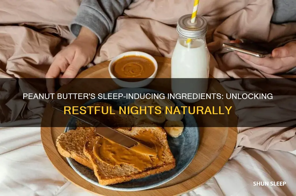 what is in peanut butter that helps you sleep