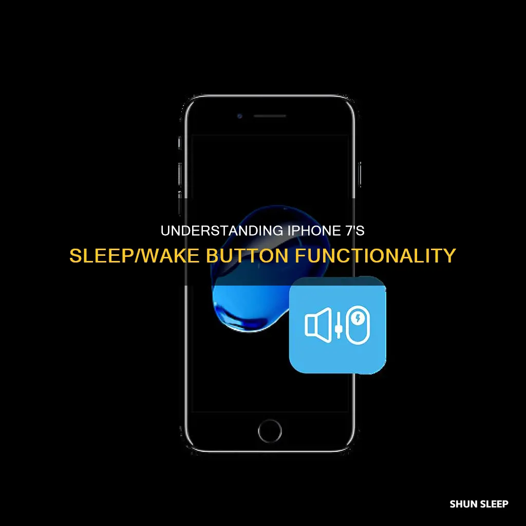 what is iphone 7 sleep wake button