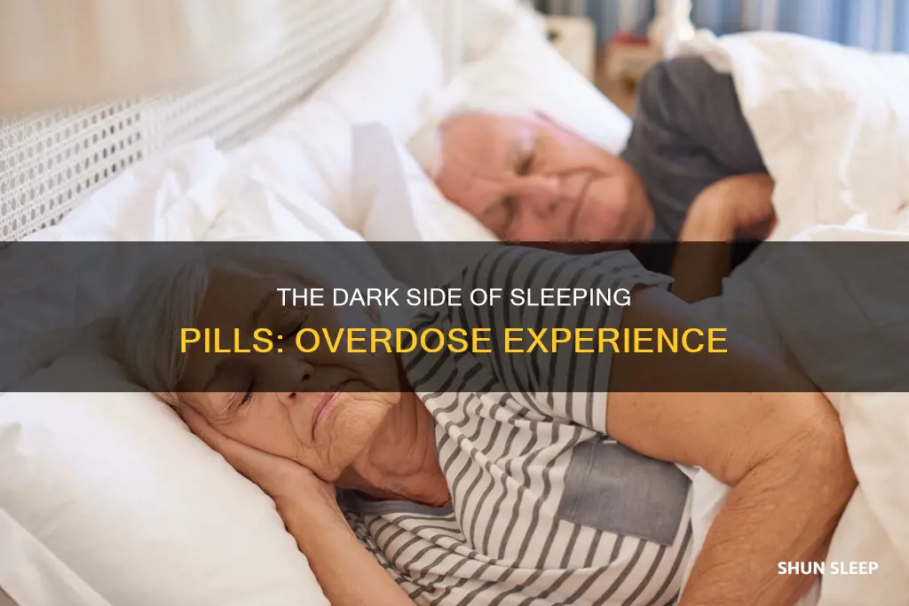what is it like to overdose on sleeping pills