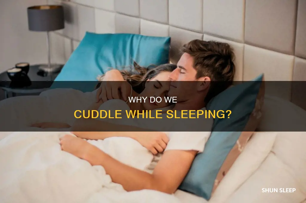 what is it mean when you cuddle things while sleep