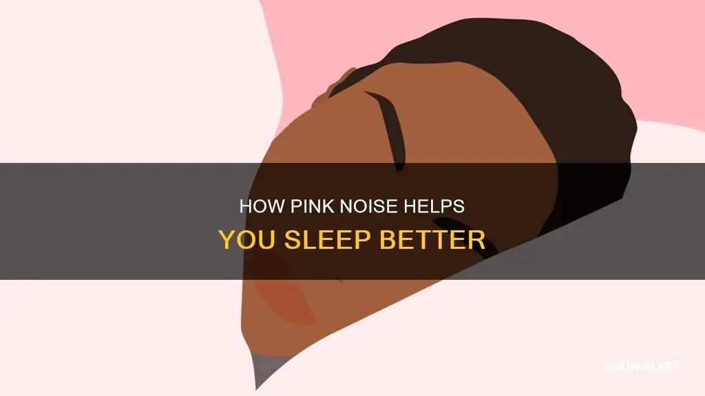 what is pink noise for better sleep
