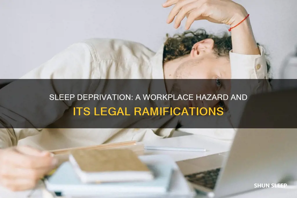 what is sleep deprivation considered at work
