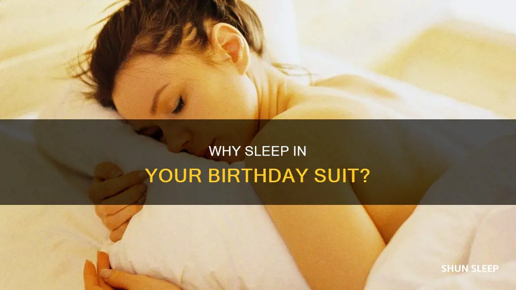 what is sleeping in my birthday suit mean
