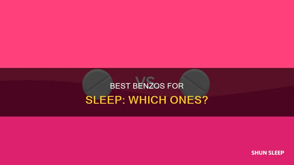 what is the best benzo to take for sleeping