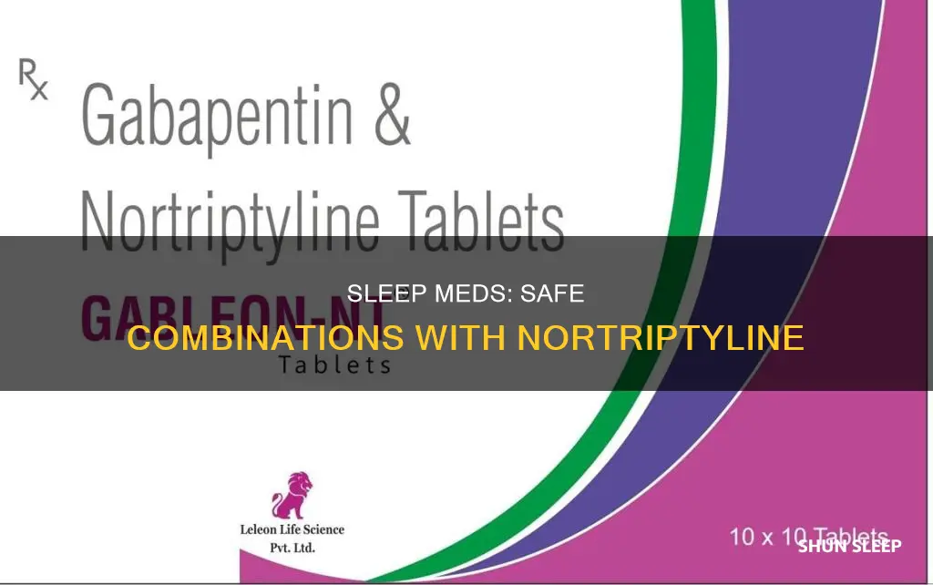 what is the best sleep medication to use with nortriptyline