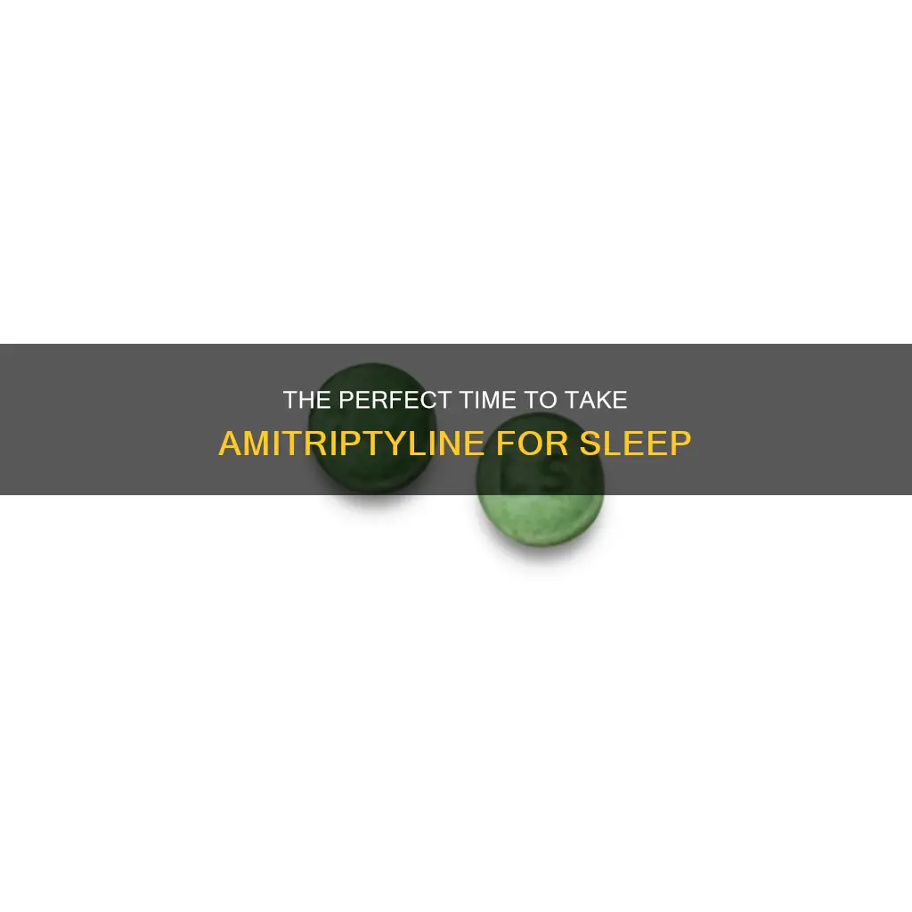 what is the best time to take amitriptyline for sleep