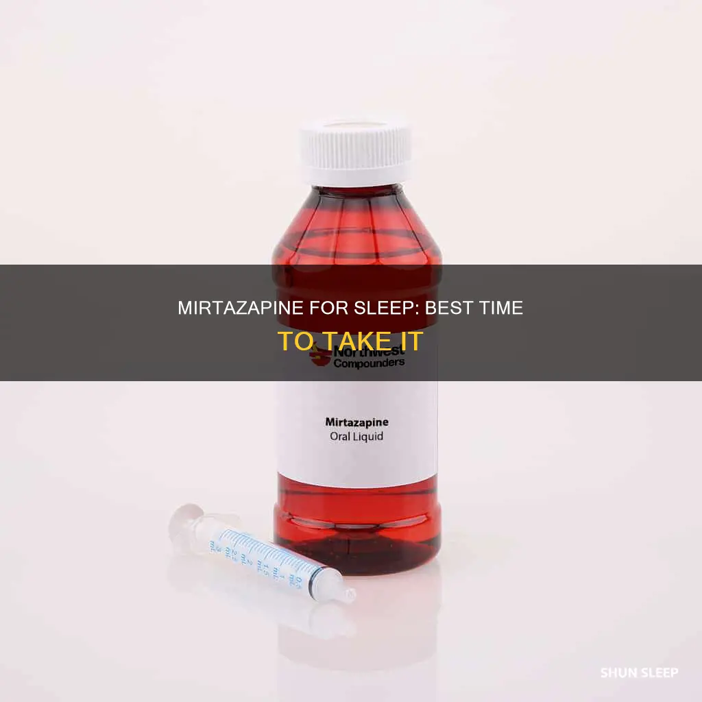 what is the best time to take mirtazapine for sleep