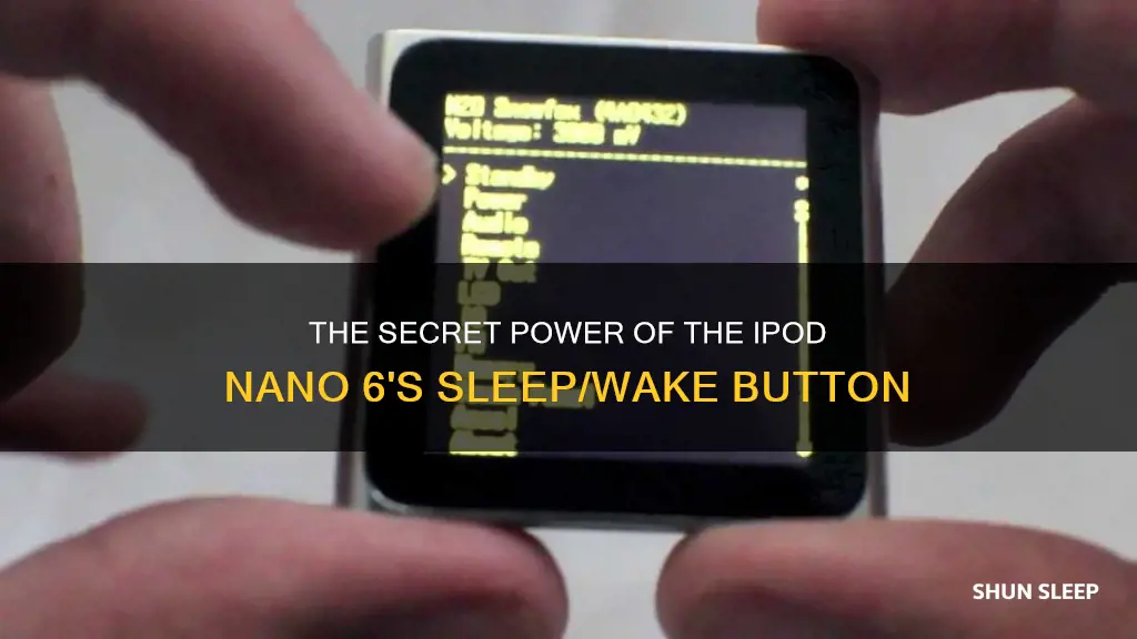 what is the ipod nano 6 sleep wake button