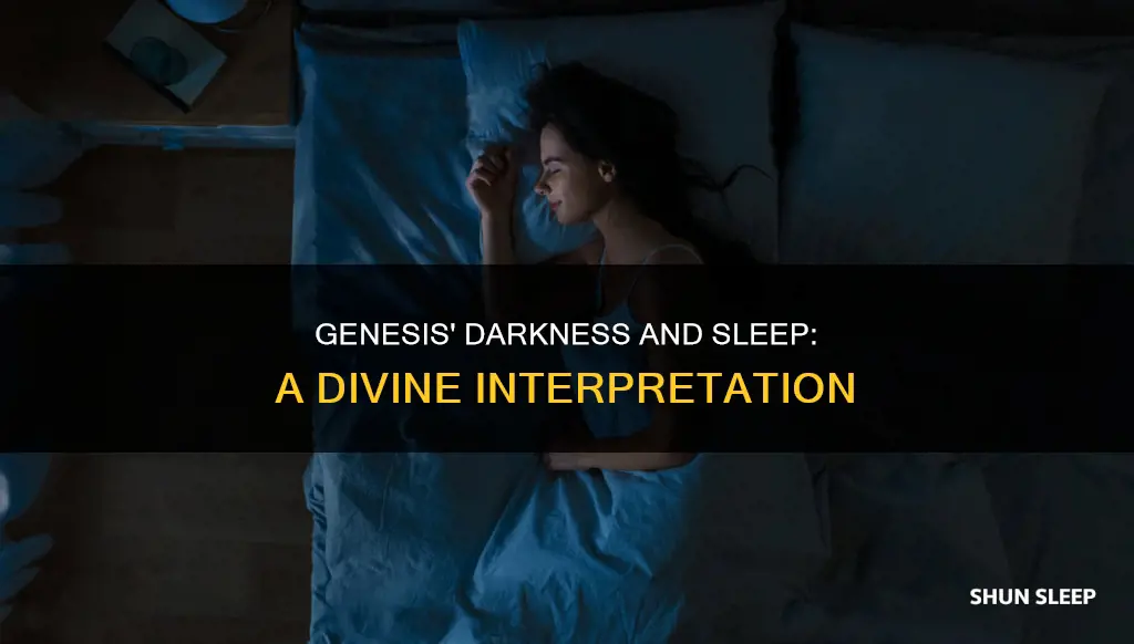 what is the meaning of darkness sleep in genesis