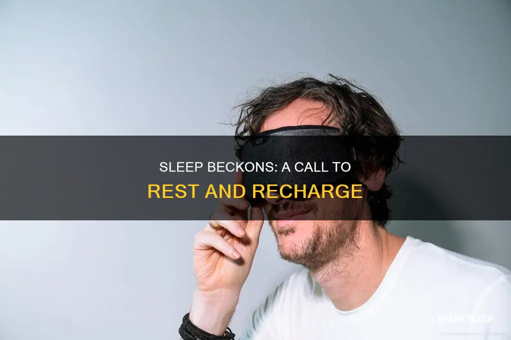 what is the meaning of sleep beckons