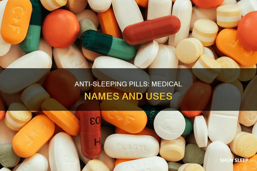 what is the medical name of anti sleeping pills