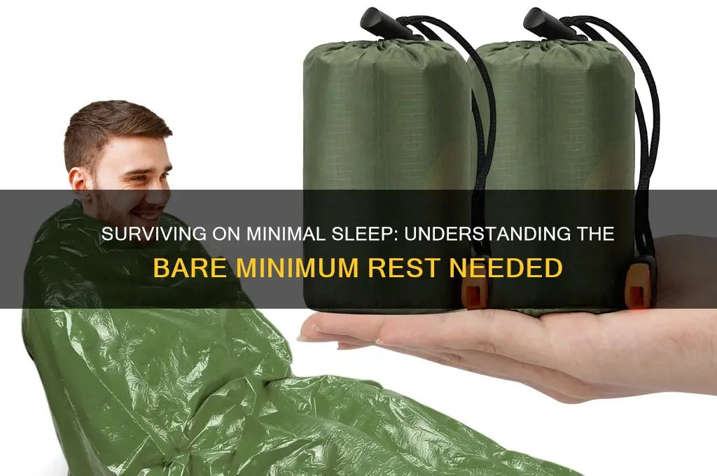 what is the minimum amount of sleep someone can get