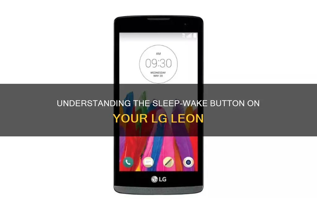 what is the sleep wake button on lg leon