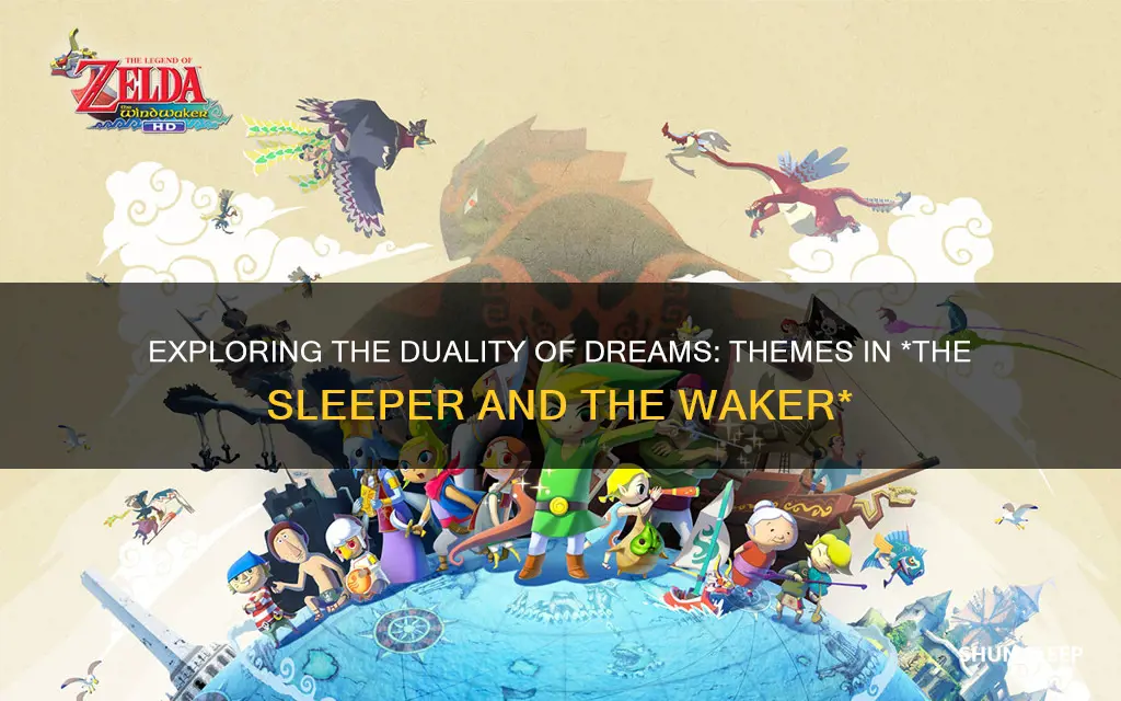 what is the theme of the sleeper and the waker