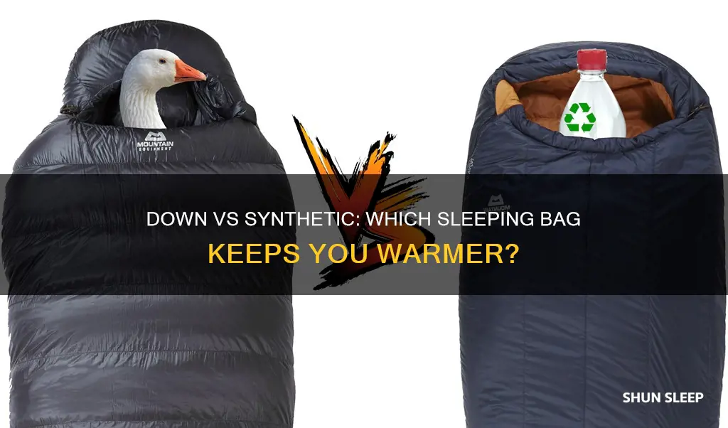 what is warmer down or synthetic sleeping bag