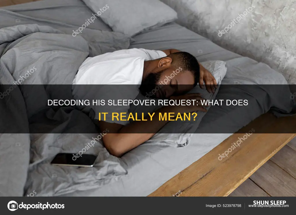 what it means if a guy wants to sleep over