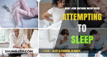 Jerking Motions: What Do They Mean When Falling Asleep?