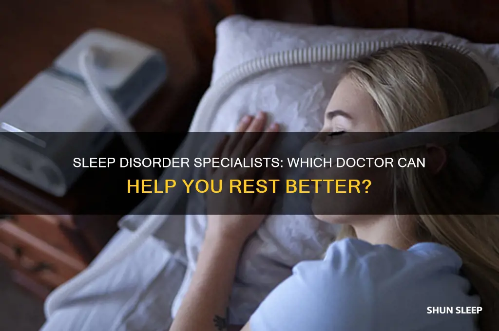 what kind of doctor helps with sleep disorders