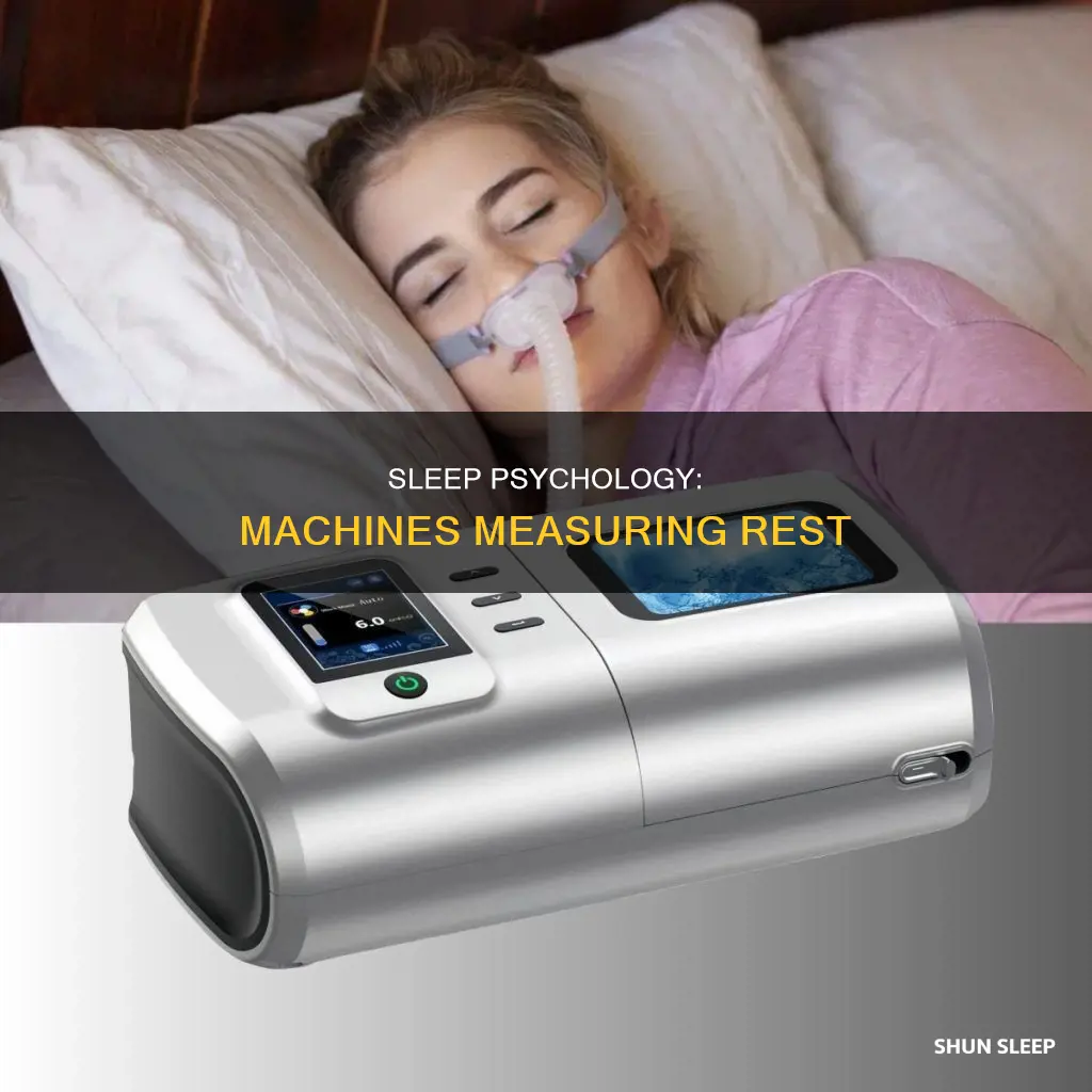 what kind of machine is used to measure sleep psychology