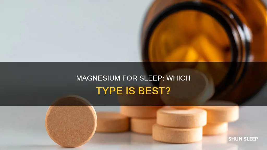 what kind of magnesium for better sleep