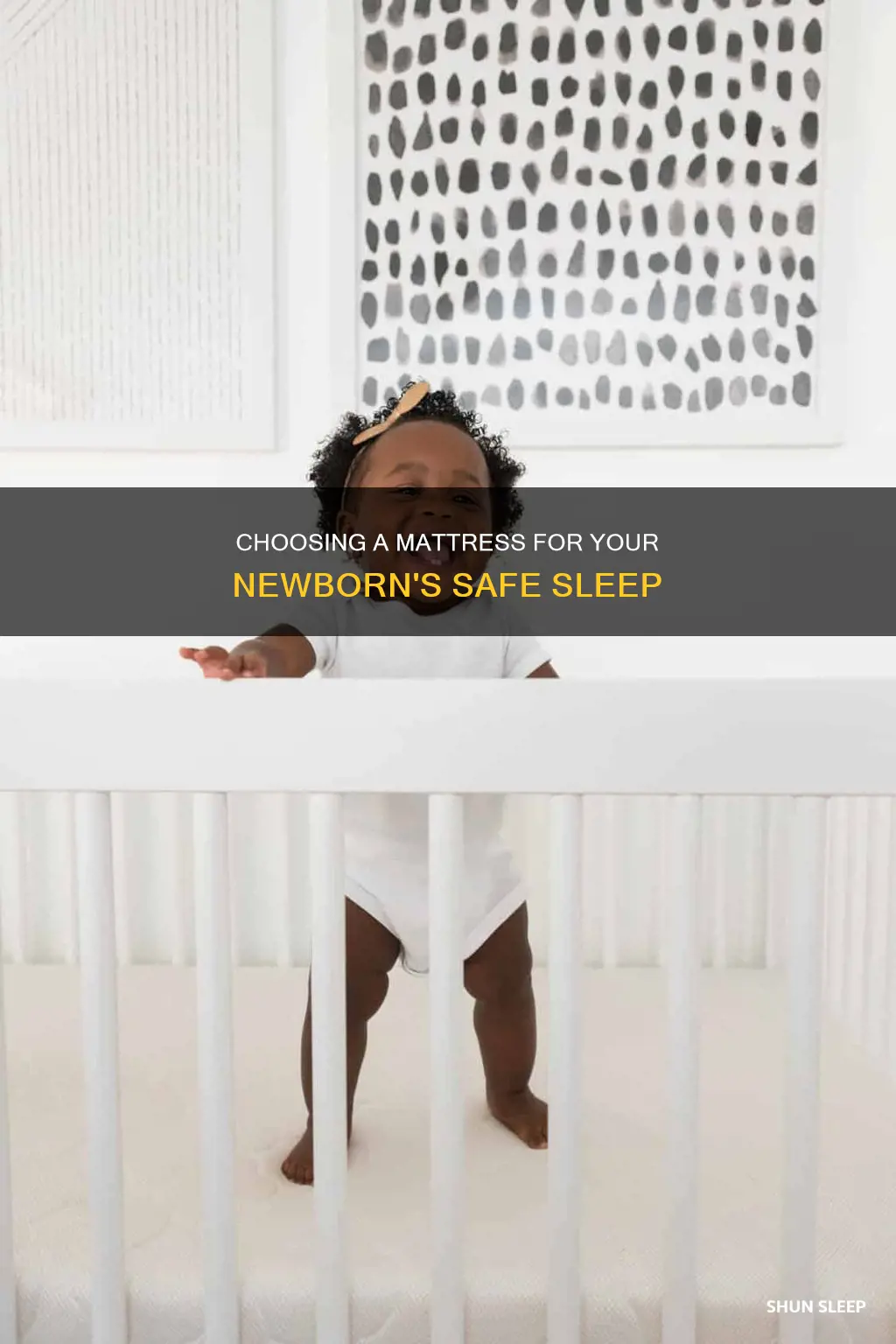 what kind of mattress should a newborn be sleeping on