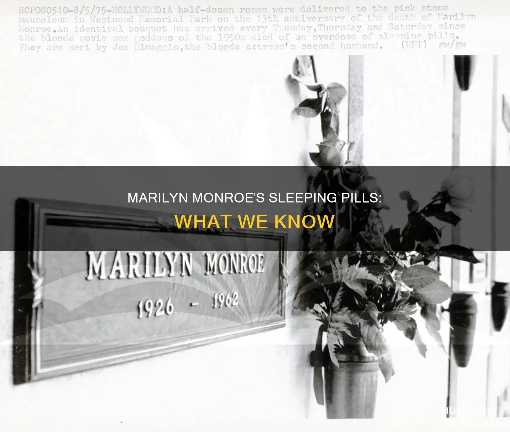 what kind of sleeping pills did marilyn monroe take