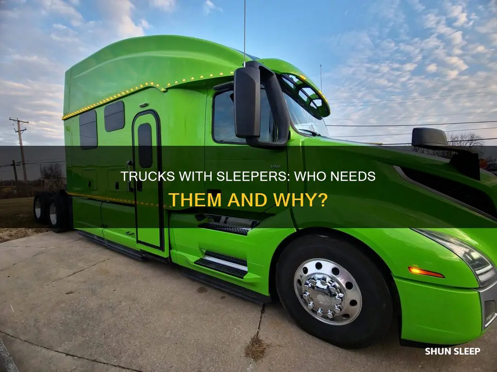 what kind of truck needs a sleeper